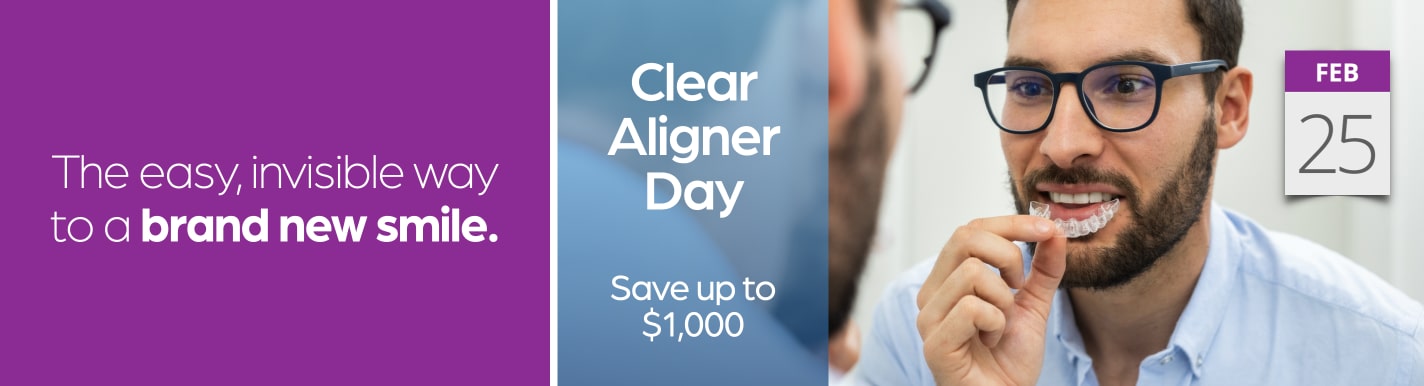 clear aligner day save up to $1000